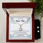 To my Beloved Future Wife, Eternal Hope Necklace and Cubic Zirconia Earring Set