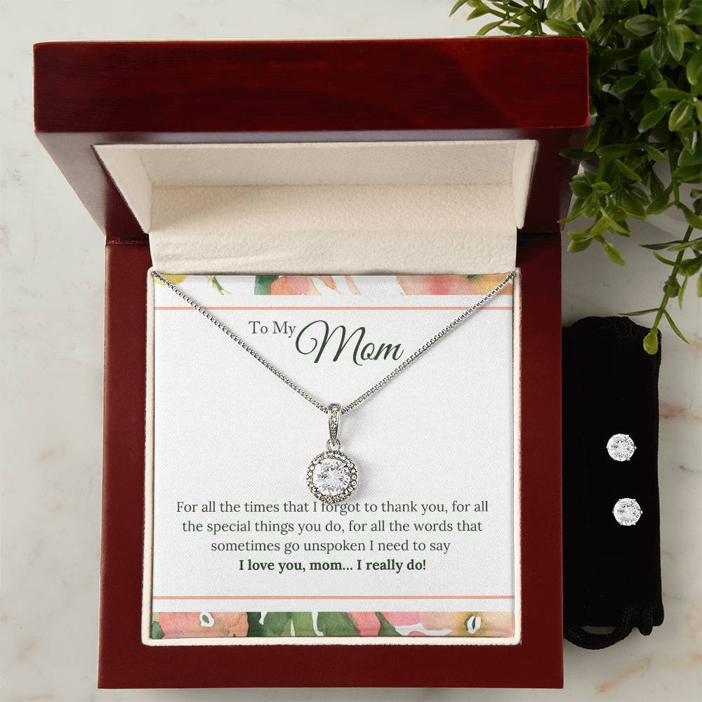 Eternal Hope Necklace and Cubic Zirconia Earring Set To My Mom - I Love You, I really Do