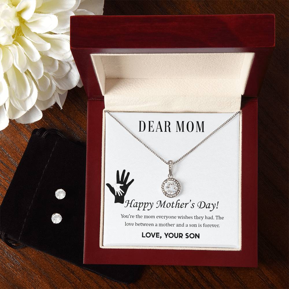 Eternal Hope Necklace and Cubic Zirconia Earring Set Dear Mom,  Happy Mother’s Day! You’re the mom