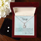 Eternal Hope Necklace and Cubic Zirconia Earring Set To My Wife - Proud To Be Your Husband