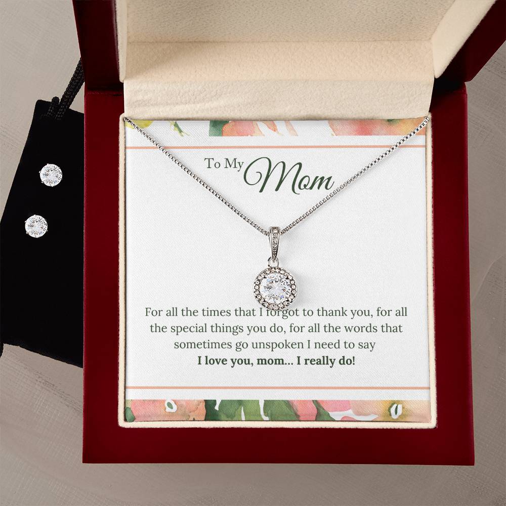 Eternal Hope Necklace and Cubic Zirconia Earring Set To My Mom - I Love You, I really Do