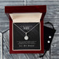 Eternal Hope Necklace and Cubic Zirconia Earring Set To my gorgeous wife-If I had to choose