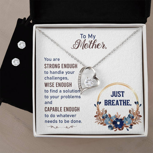 Forever Love Necklace and Cubic Zirconia Earring Set To my Mother-Just breathe