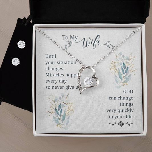 Forever Love Necklace and Cubic Zirconia Earring Set To my Wife-Until your situation change