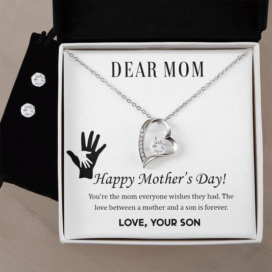 Forever Love Necklace and Cubic Zirconia Earring Set Dear Mom,  Happy Mother’s Day! You’re the mom