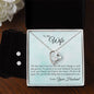 Forever Love Necklace and Cubic Zirconia Earring Set To My Wife - Proud To Be Your Husband