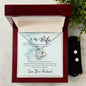 Forever Love Necklace and Cubic Zirconia Earring Set To my wife-I choose you