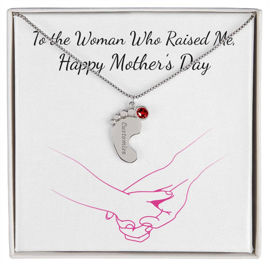 Custom Baby Feet Necklace with Birthstone To the Woman who raised me, Happy Mothers Day