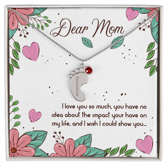 Custom Baby Feet Necklace with Birthstone Dear Mom I love you so much