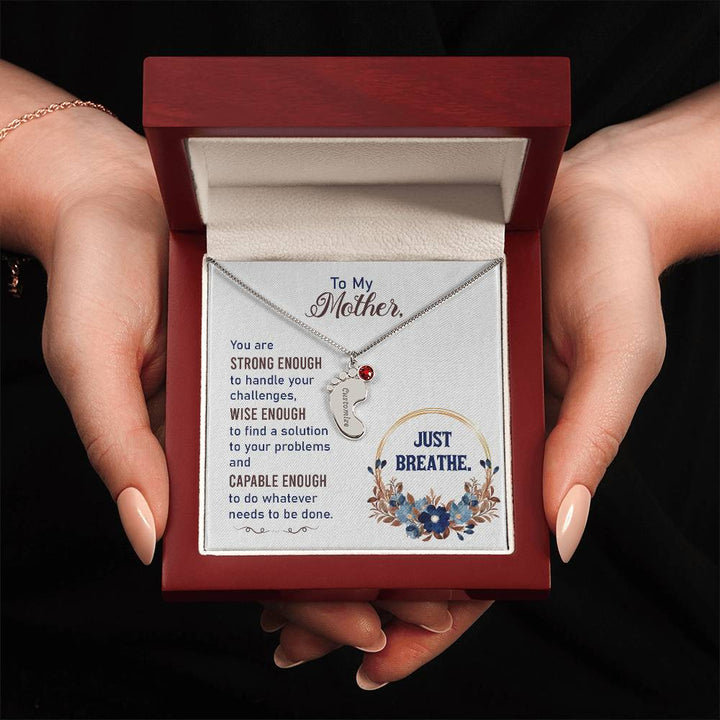 Custom Baby Feet Necklace with Birthstone To my Mother-Just breathe