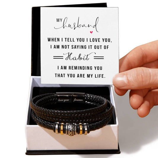 Men's "Love You Forever" Bracelet, My Husband when I tell you I love you