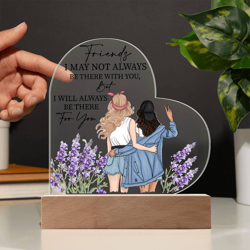 Friends Quote, Heart Acrylic Plaque