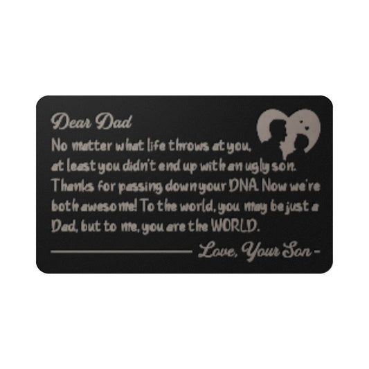 Engraved Metal Wallet Card, Dear Dad You are the World