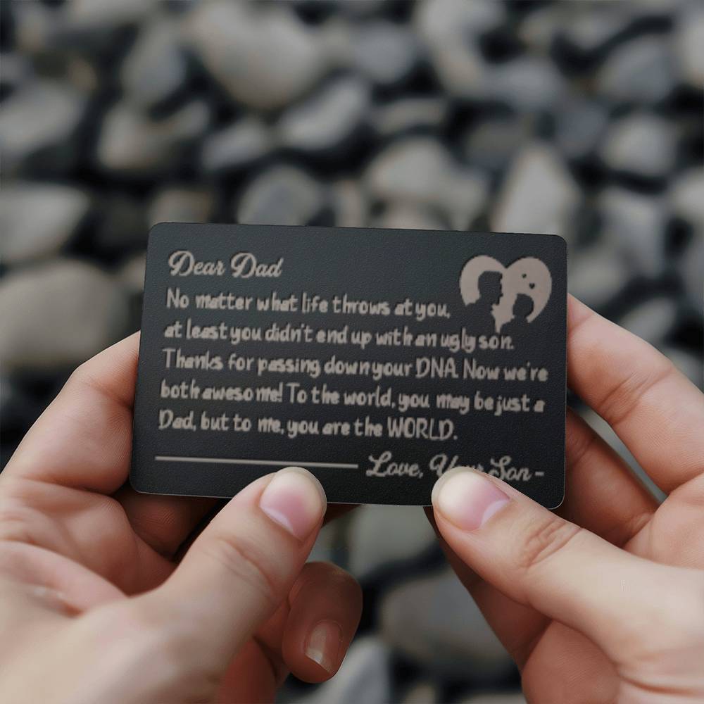 Engraved Metal Wallet Card, Dear Dad You are the World