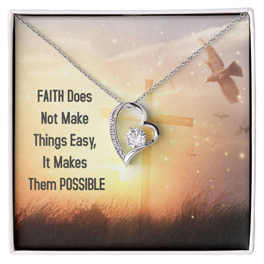 Forever Love Necklace Faith Does not make things easy