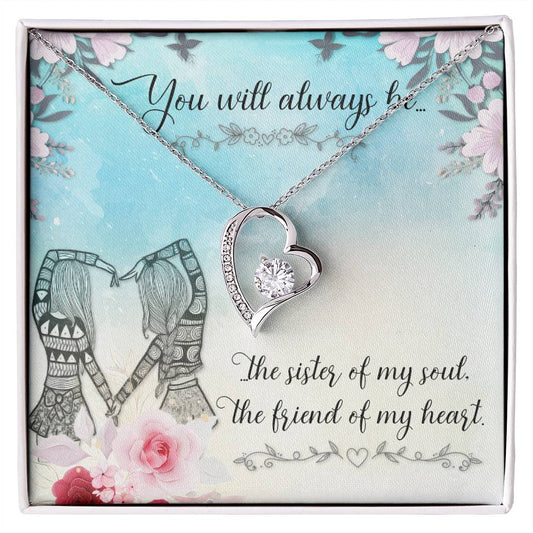 Forever Love Necklace You will always be the Sister of my Soul