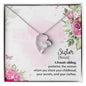 Forever Love Necklace To my Sister A female sibling