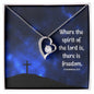 Forever Love Necklace Where the spirit of the lord