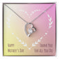 Forever Love Necklace Happy Mother's Day Thank you for all you do