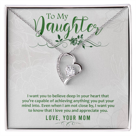 Forever Love Necklace To my daughter-I want you to believe