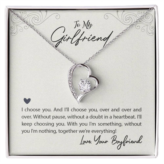 Forever Love Necklace To my Girlfriend-I choose you