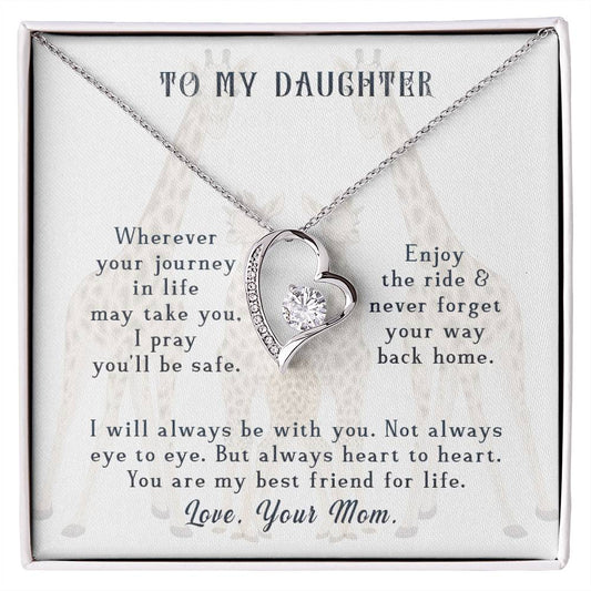 Forever Love Necklace To my daughter-wherever your journey in life