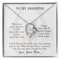 Forever Love Necklace To my daughter-wherever your journey in life