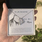 Forever Love Necklace To my daughter-Never forget that I love