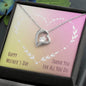 Forever Love Necklace Happy Mother's Day Thank you for all you do