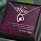 Forever Love Necklace To My Mom you are the person
