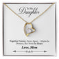 Forever Love Necklace To Daughter from Mom