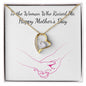 Forever Love Necklace To the Woman who raised me, Happy Mothers Day