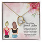 Forever Love Necklace To a Very Special Sister