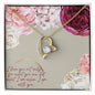 Forever Love Necklace I love you not only for for what you are, but what I am when I am with you. (1)