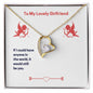 Forever Love Necklace To My Lovely Girlfriend Valentine