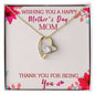 Forever Love Necklace Wishing you a happy Mothers day
