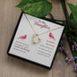 Forever Love Necklace To my daughter-Some days are better