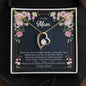 Forever Love Necklace To my Mom, There are not enough words, I Love you