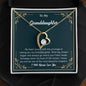 Forever Love Necklace To my Granddaughter