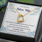 Forever Love Necklace To my Beloved Future Wife5