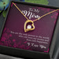 Forever Love Necklace To My Mom you are the person