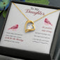 Forever Love Necklace To my daughter-Some days are better