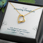 Forever Love Necklace Daughter Life-doesn’t-get-easier