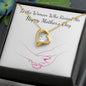 Forever Love Necklace To the Woman who raised me, Happy Mothers Day