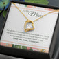 Forever Love Necklace To My Mom - I Love You, I really Do