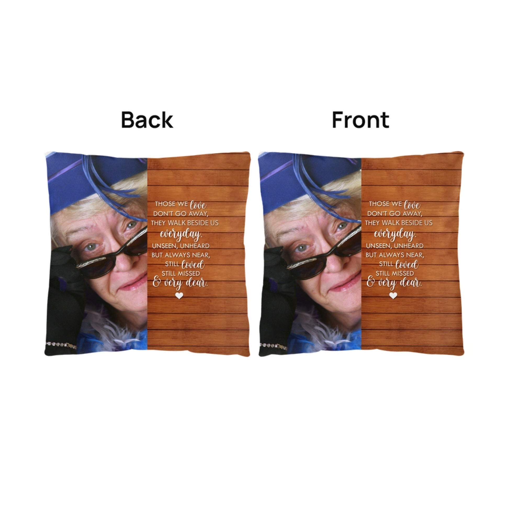 Memorial Those we Love Don't go Away Classic Pillow with insert, add your photo