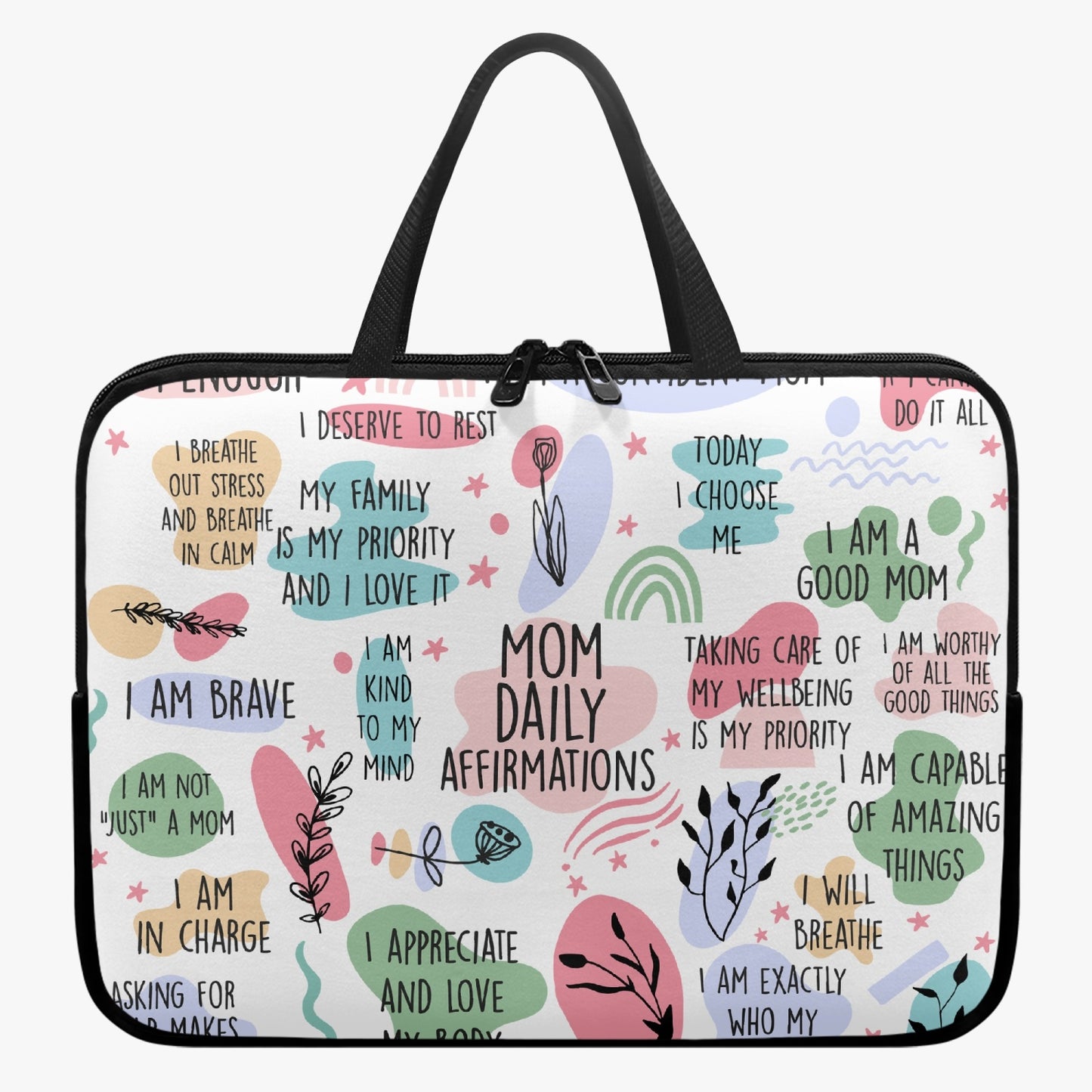 Laptop Sleeve with handles - Affirmations - Mom