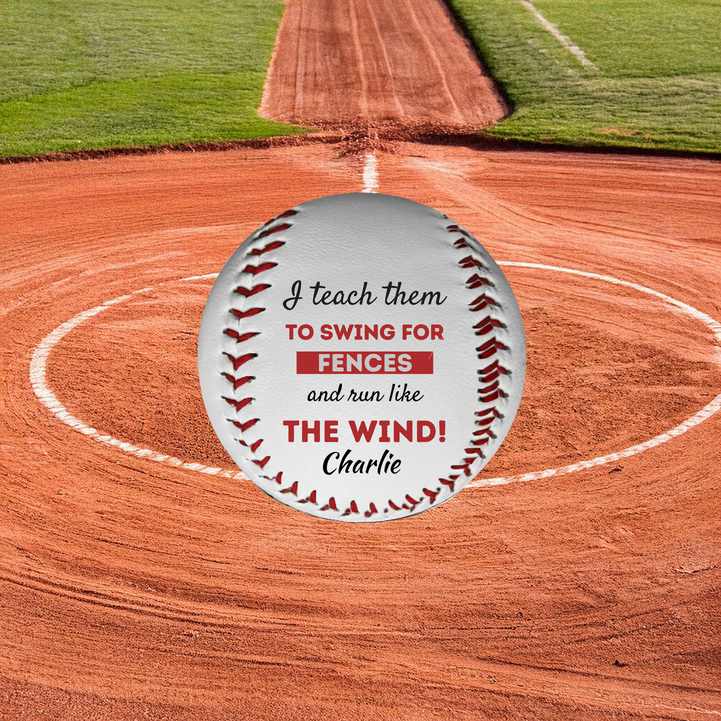 Personalised Baseball, I teach them to swing for the fences and run like the wind!