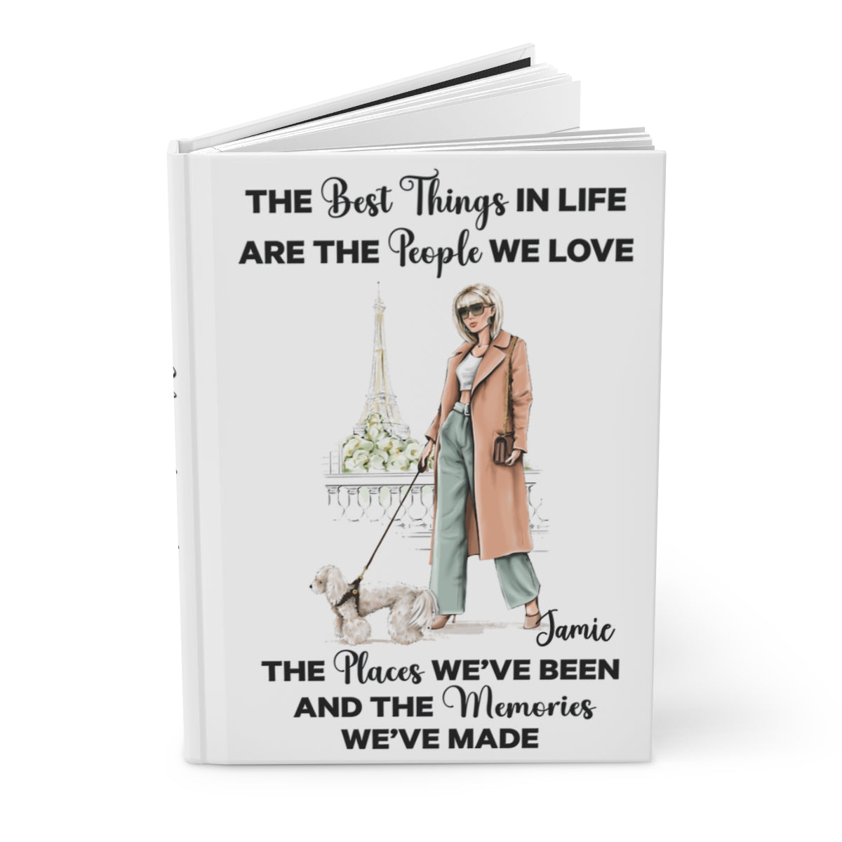 Personalised Hardcover Travel Journal Matte, Paris, Woman with Poodle Blonde Hair, The Best things in Life