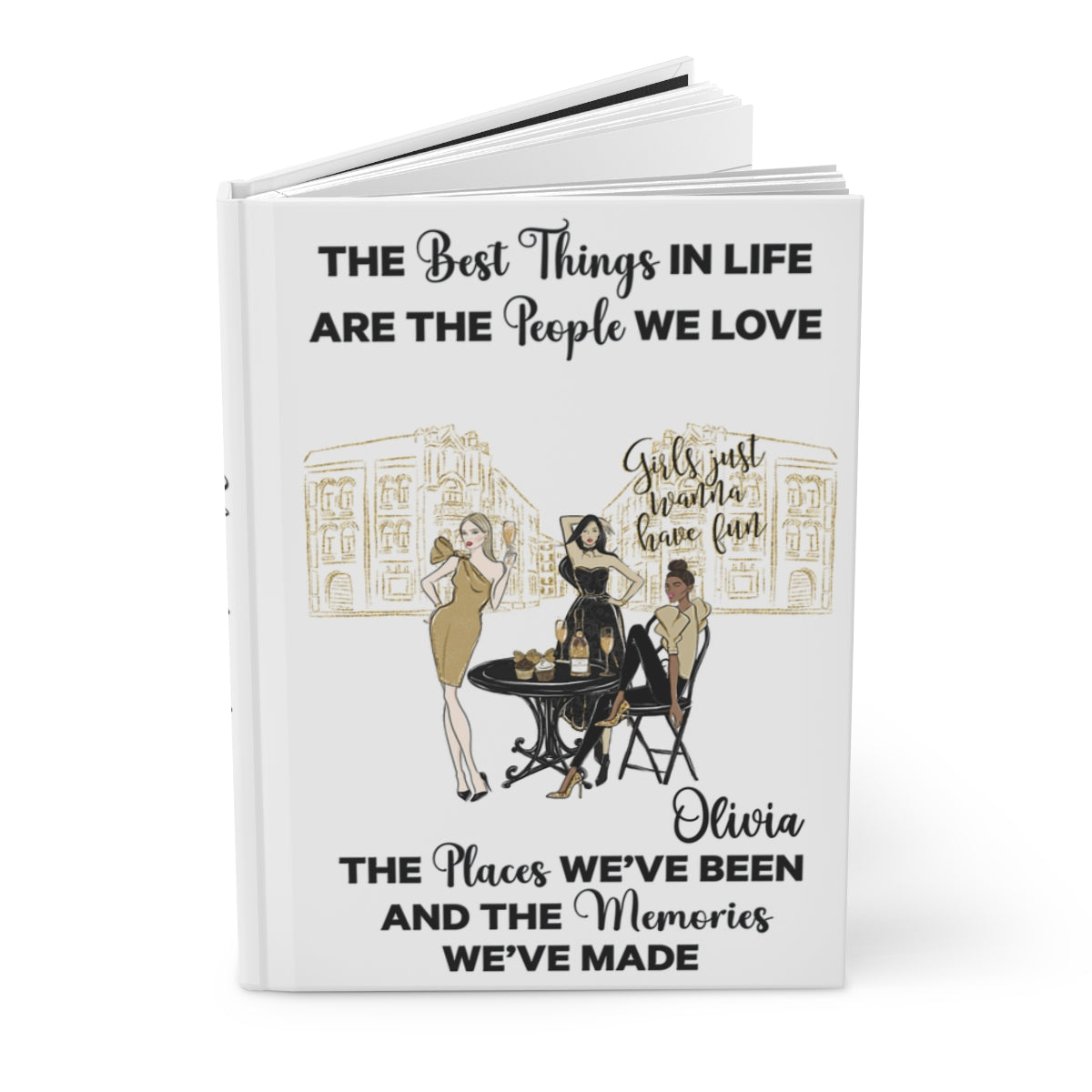 Personalised Hardcover Travel Journal Matte, Black & Gold Girls Just want to have fun, The Best things in Life